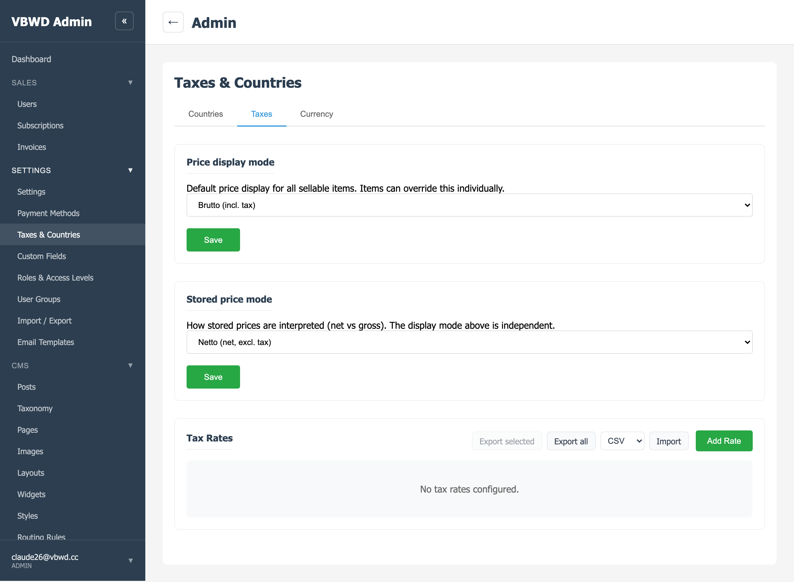 Admin → Settings → Tax & Countries — the Taxes tab. Tax rates are created, edited and linked to sellables here (/admin/settings/tax-and-countries).